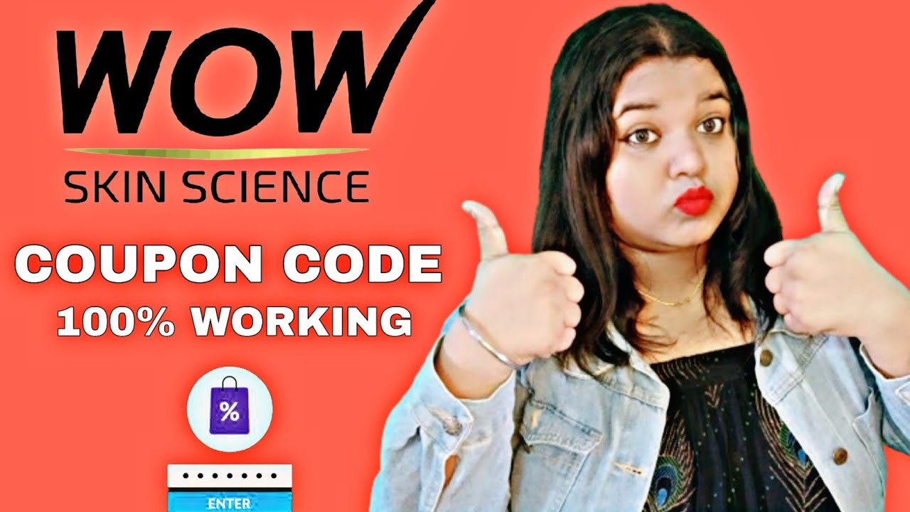 WOW SKIN SCIENCE coupon Code || get a gift free || 100% Working Coupon Code || coupon code reveal