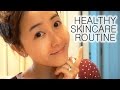 My Healthy Skincare Routine