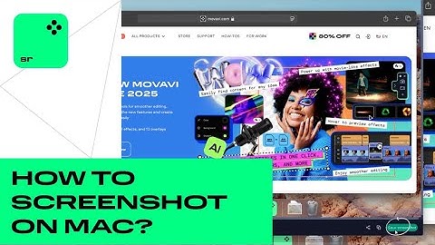 How to Take a Screenshot on Mac – Quick & Easy! | Movavi Screen Recorder
