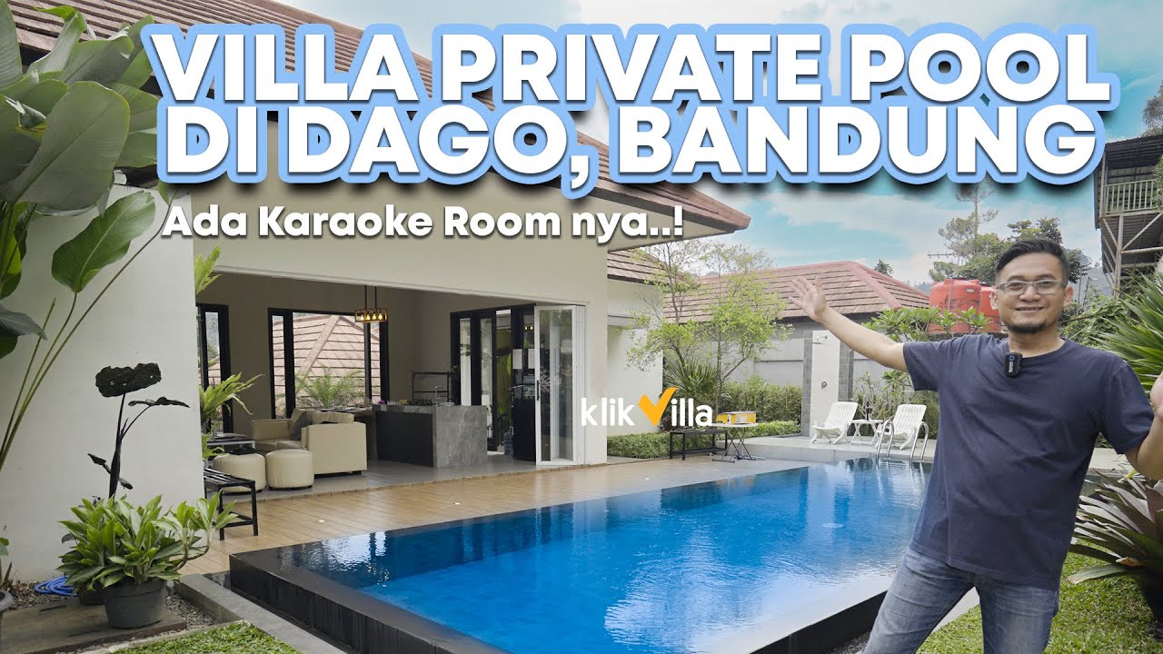 VILLA DAGO PRIVATE POOL & FASILITAS KARAOKE ROOM | KLIK VILLA K-28