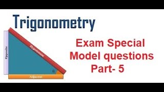 Exam Special Trigonometry Model Questions Part- 5