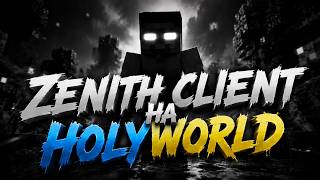Распенил Holyworld  С Лучшим Читом Zenith Client