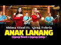 Shinta Gisul ft. Ajeng Febria - ANAK LANANG ( Dangdut Koplo Version) #saikiakuwesgede