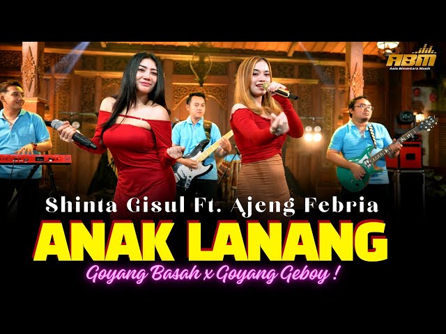 Shinta Gisul ft. Ajeng Febria - ANAK LANANG ( Dangdut Koplo Version) #saikiakuwesgede class=