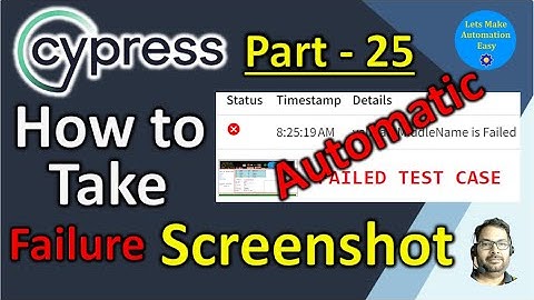 Part - 25 |  How to Take Failure Screenshots Automatically in Cypress