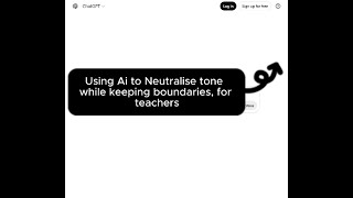 Module 6 - Video 1 - Using AI to Neutralise tone while keeping boundaries, for teachers