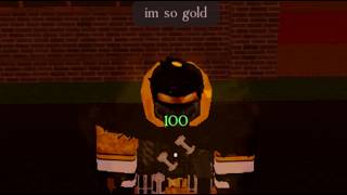 "I'm so gold..." [FORSAKEN]