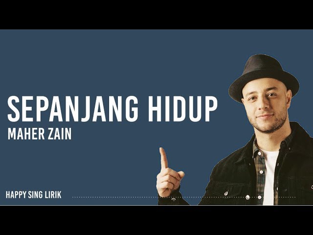 Maher Zain - Sepanjang Hidup (Lirik) class=