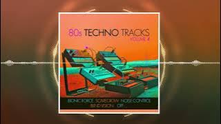 80s Techno Tracks Vol. 4