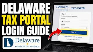 How to authenticate with Delaware Tax Portal for business filings - Full Guide