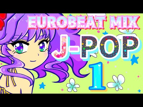 EUROBEAT J POP Remix DJ MIX 