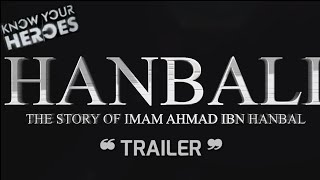 TRAILER | Ahmad Ibn Hambal — The Hero We Love