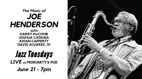 The Music of Joe Henderson featuring Harry McComb ...