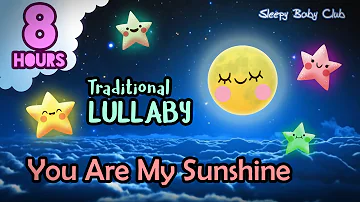 🟡 You Are My Sunshine ♫ Traditional Lullaby ❤ Baby Songs to Go to Sleep Bedtime Naptime