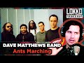 Dave Matthews Band - Ants Marching (Woodstock 99) | Reacción y análisis de Lokko!