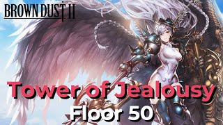 【Brown Dust 2】Tower of Jealousy - Floor 50