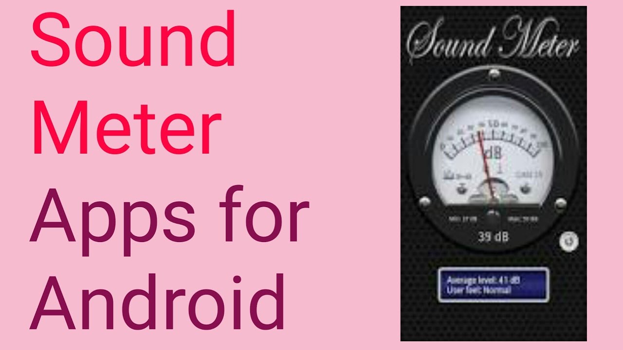 Sound Meter Apps for Android Reviews || Testing Mobile Sound-Meter ...