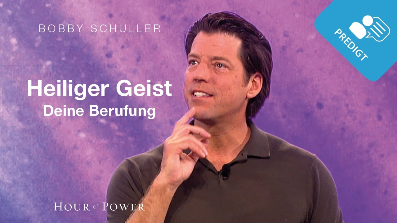 Heiliger Geist: Deine Berufung - Predigt von Bobby Schuller