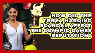 How Did The Tonya Harding Scandal Affect The Olympic Games Reputation? - The Olympic Vault