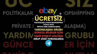#ebay #privatelabel Yardımlaşma Grubuna Davetlisiniz #dropshipping #eticareteğitimi