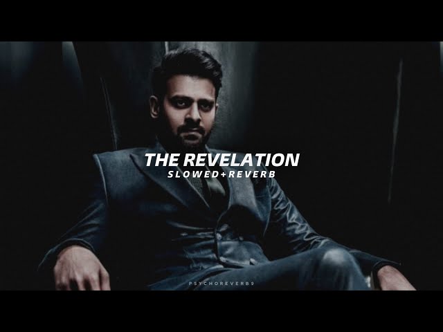 The Revelation Interval BGM - Slowed + Reverb | Prabhas | Saaho