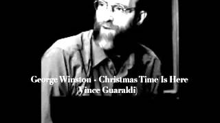 Watch George Winston Christmas Time Is Here video