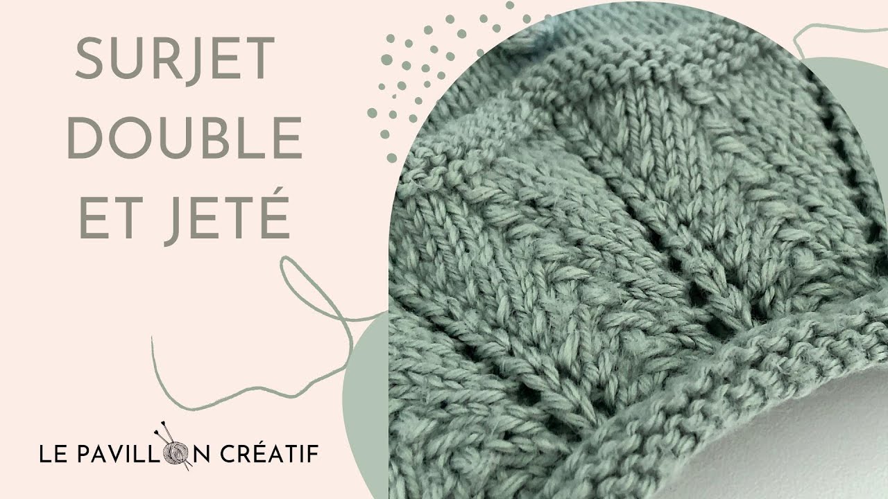 Créer des motifs en tricot avec un surjet double et des jetés