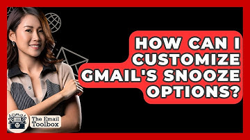 How Can I Customize Gmail