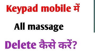 keypad mobile me all massage delete kaise kare | How to delete all message in ace keypad phone