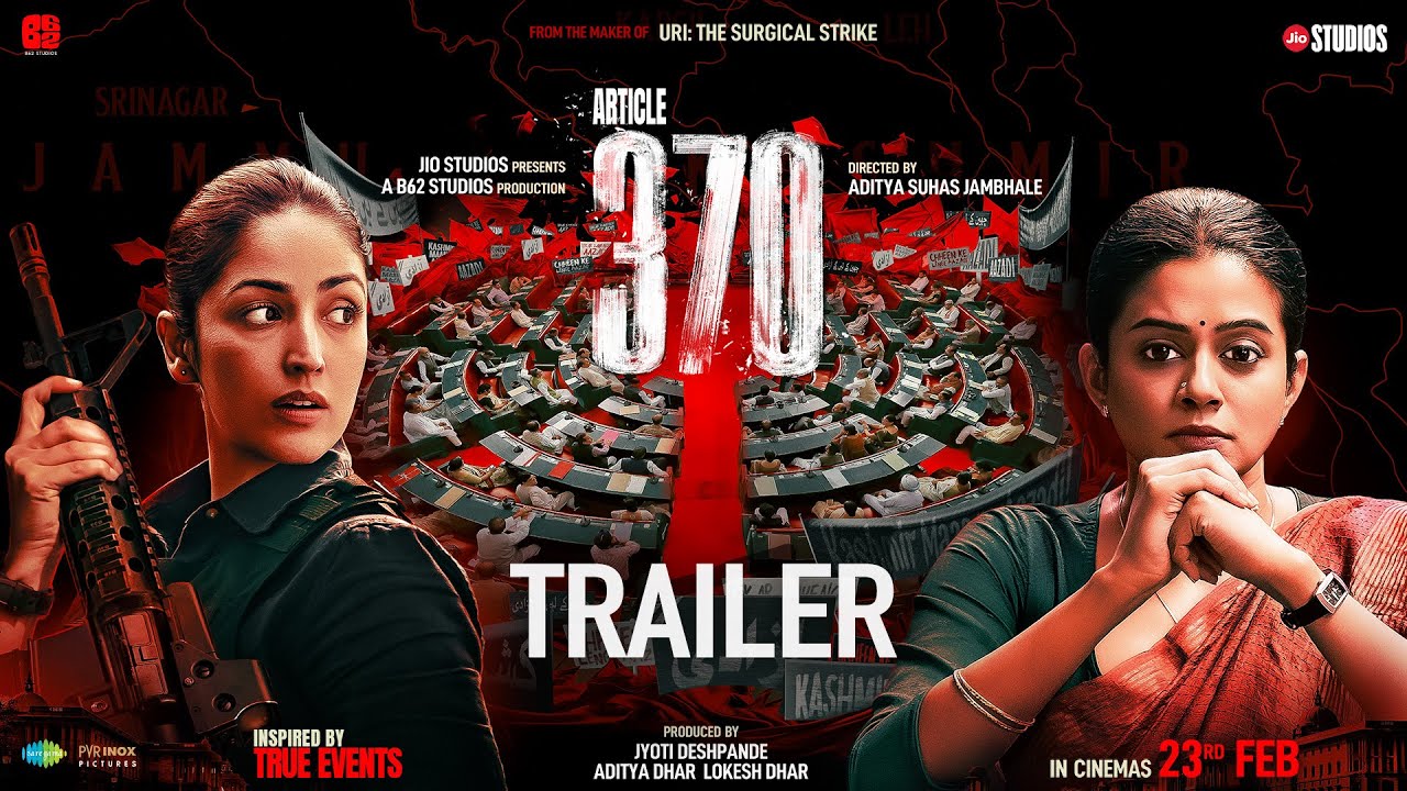 Article 370  Official Trailer  Yami Gautam Priya Mani  23rd Feb 2024  Jio Studios  B62 Studios