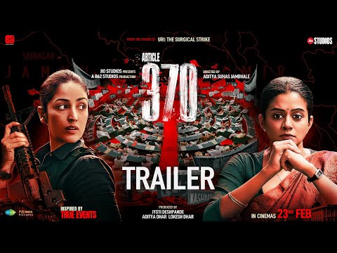 Article 370 | Official Trailer | Yami Gautam, Priya Mani | February 23, 2024 | Geo Studio | B62 Studio