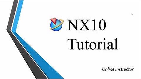 Introduction to NX10/ NX11 /NX12 (Telugu)