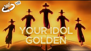 YOUR IDOL X GOLDEN (KPOP DEMON HUNTERS) in 360° | VR / 4K 😧