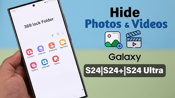 Galaxy S24 Ultra/Plus: How to Hide Photos & Videos on Samsung! [Private Secure Folder]
