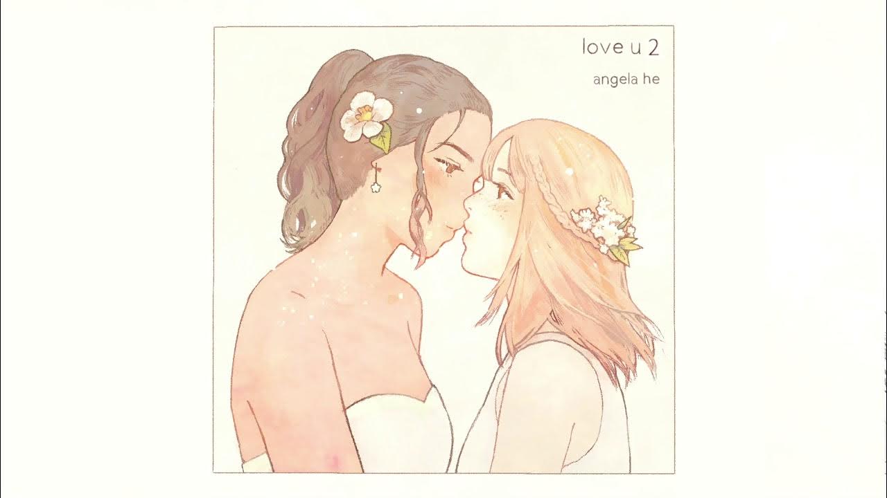 angela he - love u 2 angela he - love u 2