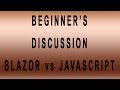 Can C# replace Javascript? Should you learn Blazor? What is Blazor used for? - Beginners discussion