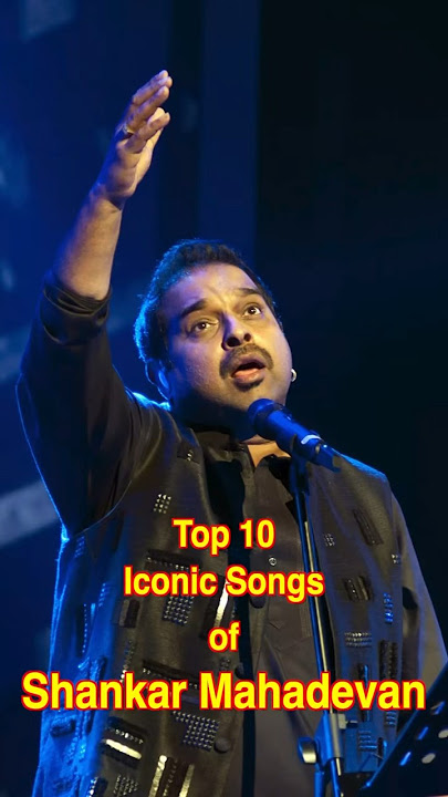 Top 10 Iconic Songs of Shankar Mahadevan | #top10 #shankarmahadevan #shorts