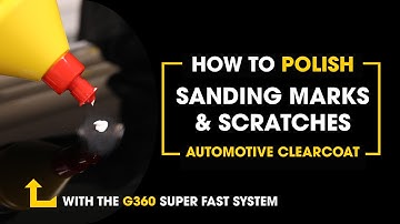 How to Polish Sanding Marks / Scratches from Automotive Clearcoat with Farécla G360 | #FareclaG360