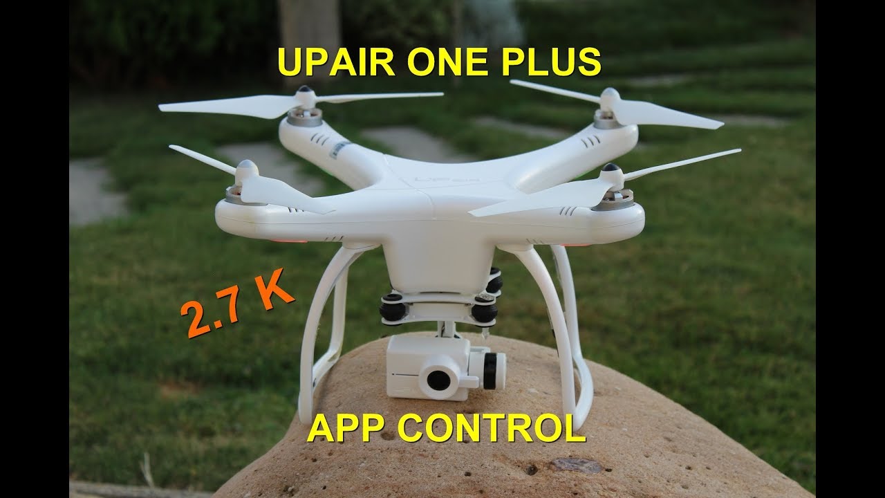 quadcopter dynamics UPAIR ONE PLUS (APP VERSION) REVUE , TEST , VOL , BANGGOOD PETIT PRIX !!