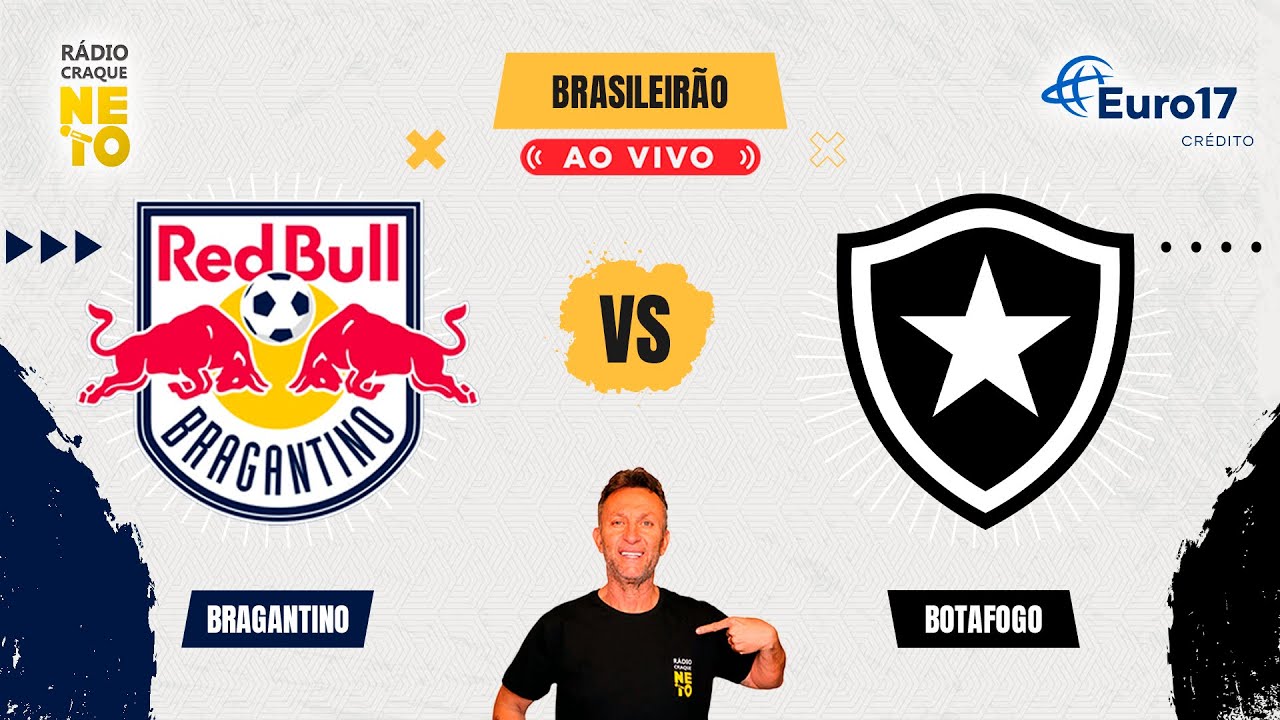 Red Bull Bragantino x Botafogo | AO VIVO | Campeonato Brasileiro 2024 ...