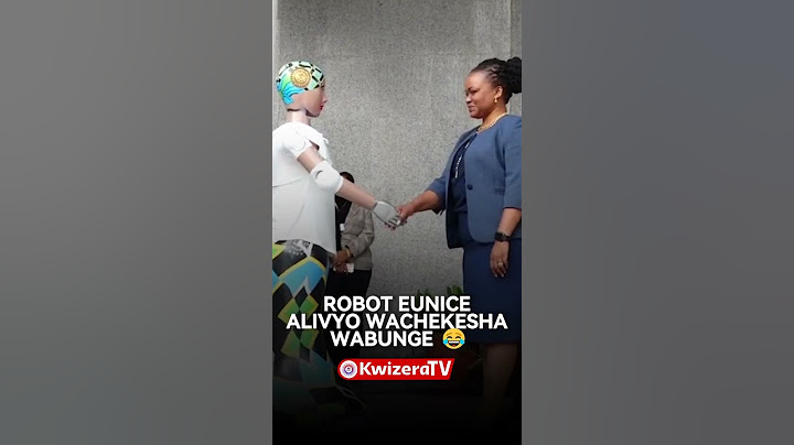 ROBOT EUNICE ALIVYOWACHEKESHA WABUNGE  #robot #bungeni #eunice