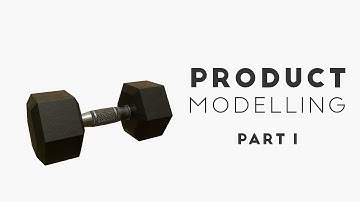 Product Modelling - 3D Modelling Tutorial