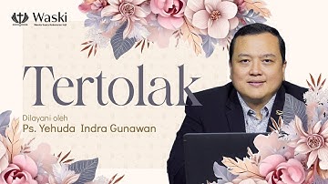 TERTOLAK | Wansur (Bag 258) | Ps. Yehuda Indra Gunawan | 20 Oktober 2025 | 14.00 WIB