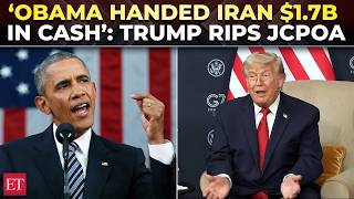 ‘Iranians called Obama stupid SON OF A B**CH’: Trump rips JCPOA; warns Iran of bombing if deal fails