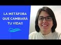 La Metáfora Terapéutica Que Cambiará Tu Vida!!!