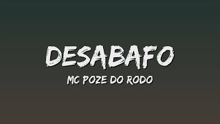 MC Poze do Rodo - Desabafo (Letra)
