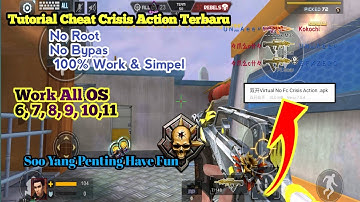 Tutori4l Che4t Crisis Action Terbaru 2021 | No R0ot No Byp4s