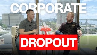 From Corporate Dropout to Successful Business Owner