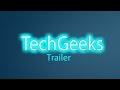 Techgeeks trailer