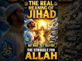 The Meaning of Jihad in Islam #shorts